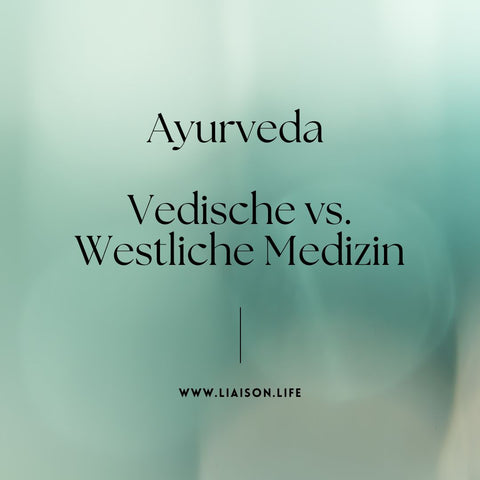 Ayurveda - Vedische vs. Westliche Medizin