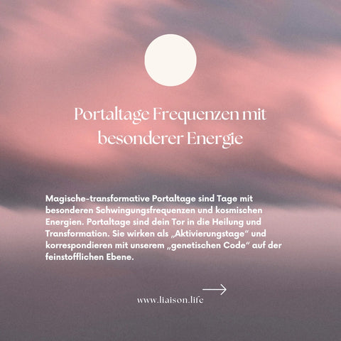 Portaltage Frequenzen mit besonderer Energie!✨