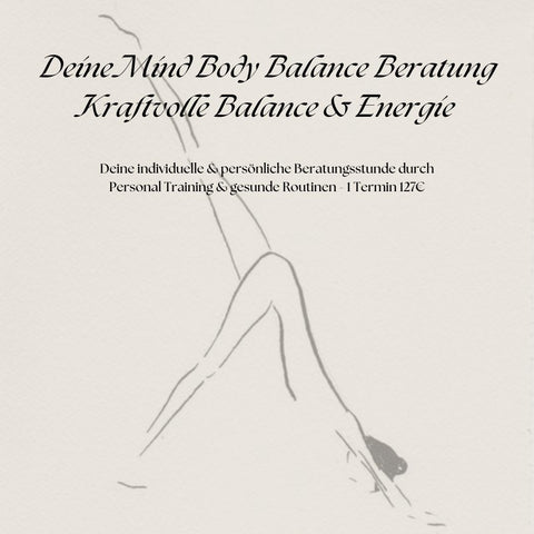 Deine Mind Body Balance Beratung - Kraftvolle Balance & Energie