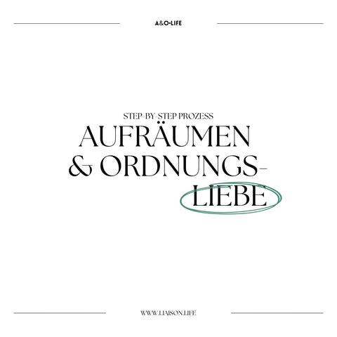 A&O•Life Aufräumen & Ordnungs-Liebe