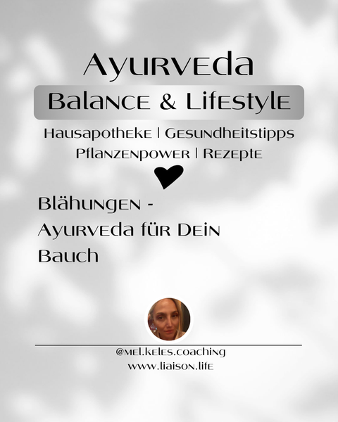 B wie Blähungen, wenn Vata aus dem Gleichgewicht gerät