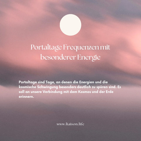 Portaltage Frequenzen mit besonderer Energie!✨