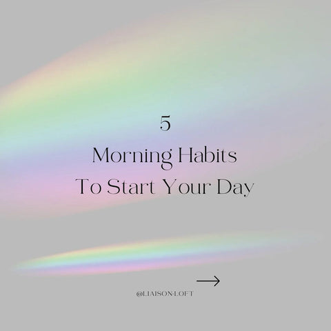 5 Morning Habits To Start Your Day ✨